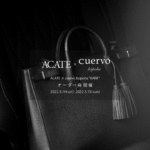 【ACATE × cuervo bopoha “KARIF” / オーダー会開催 / 2022.5.14(sat)-2022.5.15(sun)】のイメージ
